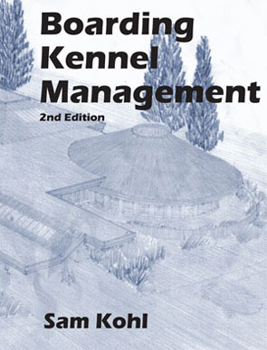 Borading Kennel Management by Sam Kohl